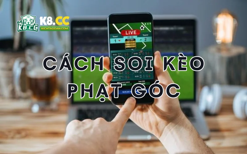 Cách soi kèo phạt góc