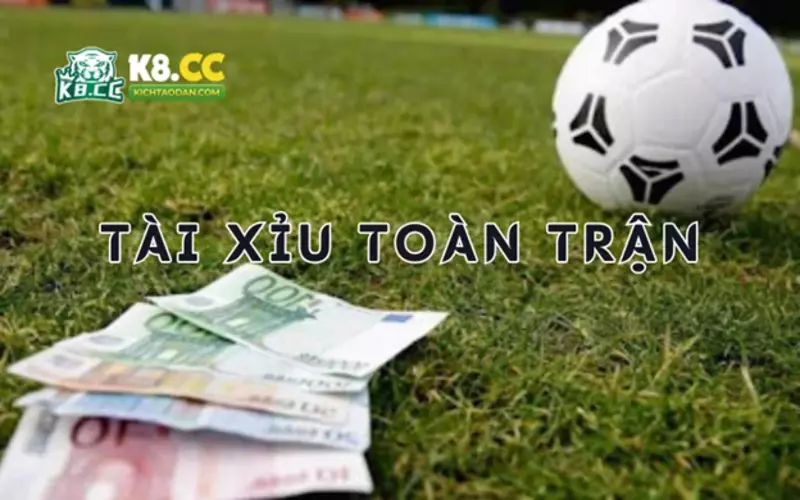 Tài xỉu toàn trận khi chơi thể thao K8CC