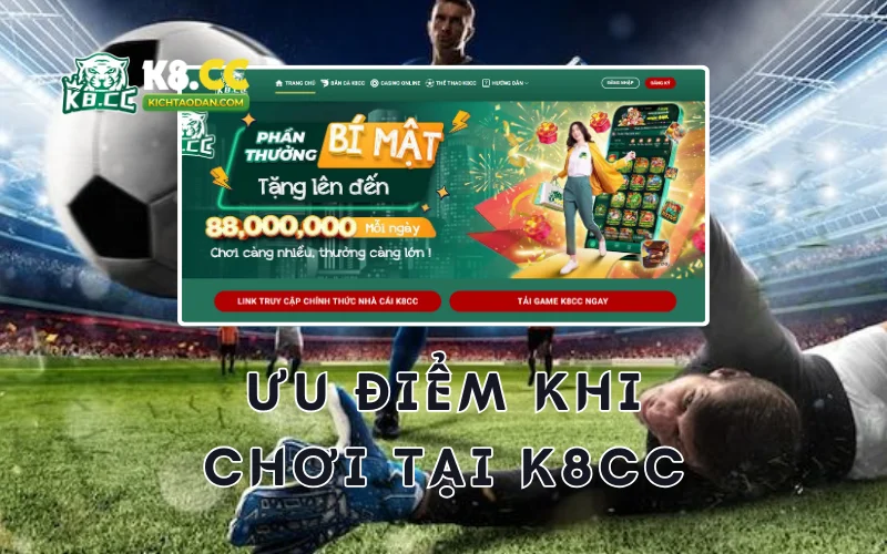 Ưu điểm khi chơi cá cược kèo đồng banh tại K8CC